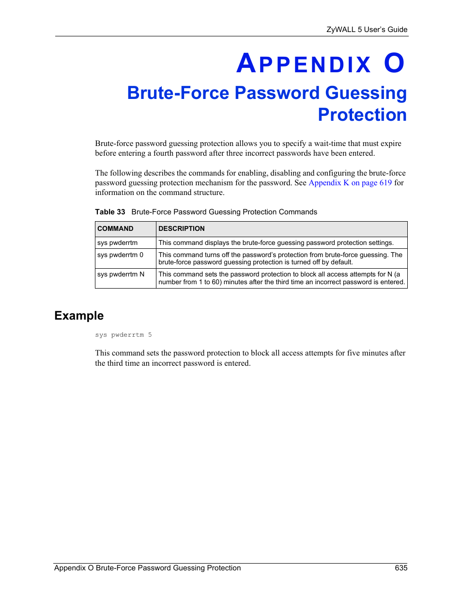 O. brute-force password guessing protection, Example, Brute-force password guessing protection | ZyXEL Communications ZyXEL ZyWALL 5 User Manual | Page 636 / 667