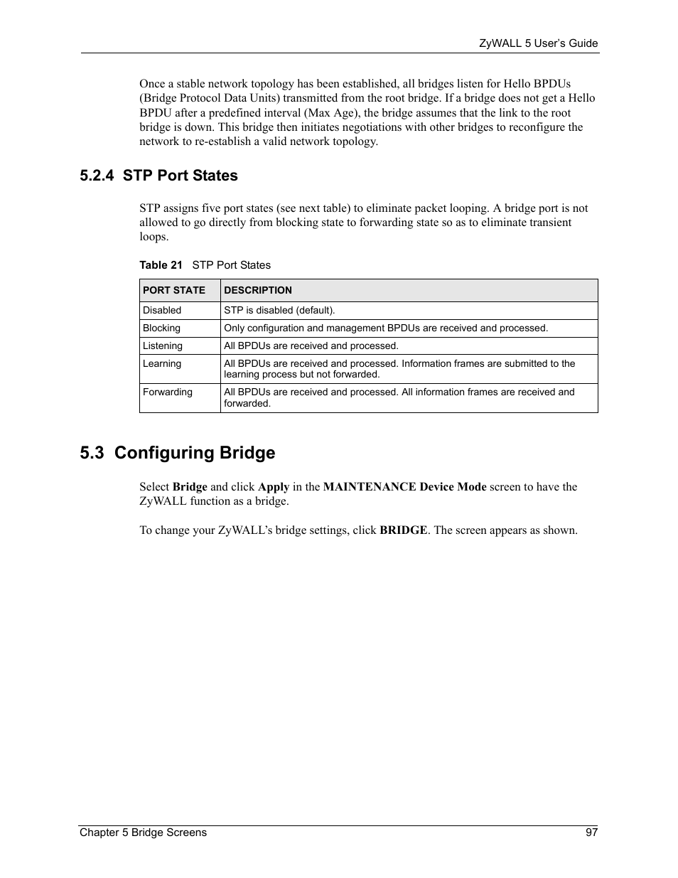 4 stp port states, 3 configuring bridge, Table 21 stp port states | ZyXEL Communications ZyXEL ZyWALL 5 User Manual | Page 98 / 667