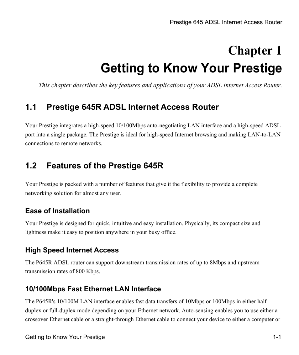 Getting to know your prestige, Prestige 645r adsl internet access router, Features of the prestige 645r | Ease of installation, High speed internet access, 10/100mbps fast ethernet lan interface, Chapter 1 getting to know your prestige, 1 prestige 645r adsl internet access router, 2 features of the prestige 645r | ZyXEL Communications Prestige 645R User Manual | Page 25 / 180