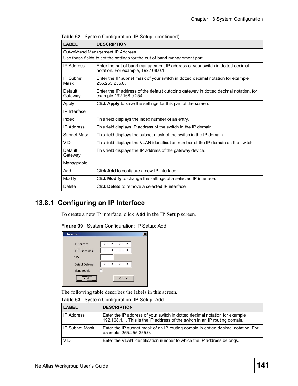1 configuring an ip interface, Figure 99 system configuration: ip setup: add, Table 63 system configuration: ip setup: add | ZyXEL Communications Version 1.03 User Manual | Page 141 / 242