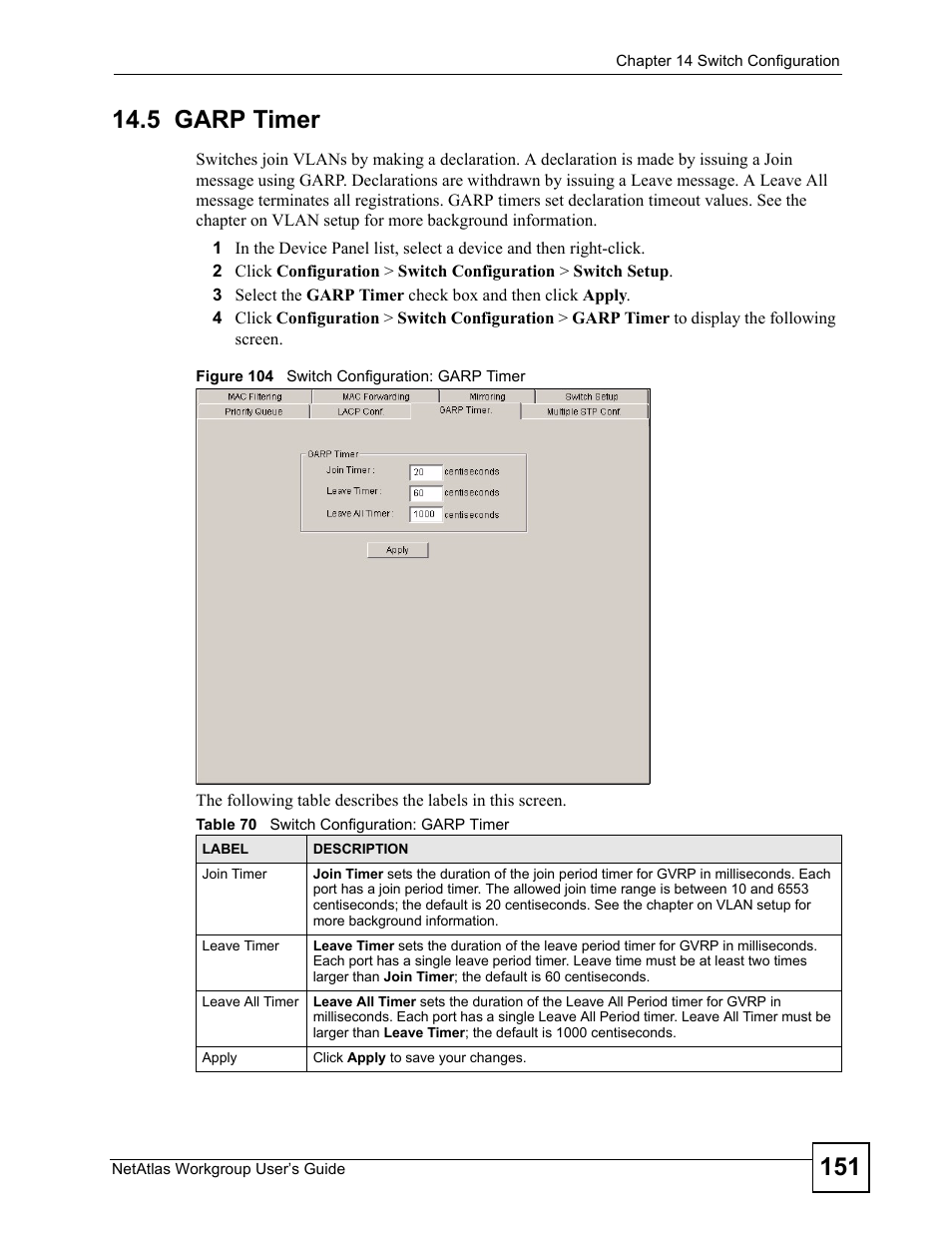 5 garp timer, Figure 104 switch configuration: garp timer, Table 70 switch configuration: garp timer | ZyXEL Communications Version 1.03 User Manual | Page 151 / 242