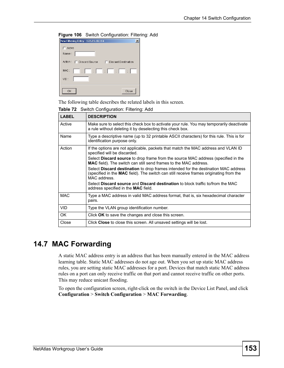 7 mac forwarding, Figure 106 switch configuration: filtering: add, Table 72 switch configuration: filtering: add | ZyXEL Communications Version 1.03 User Manual | Page 153 / 242