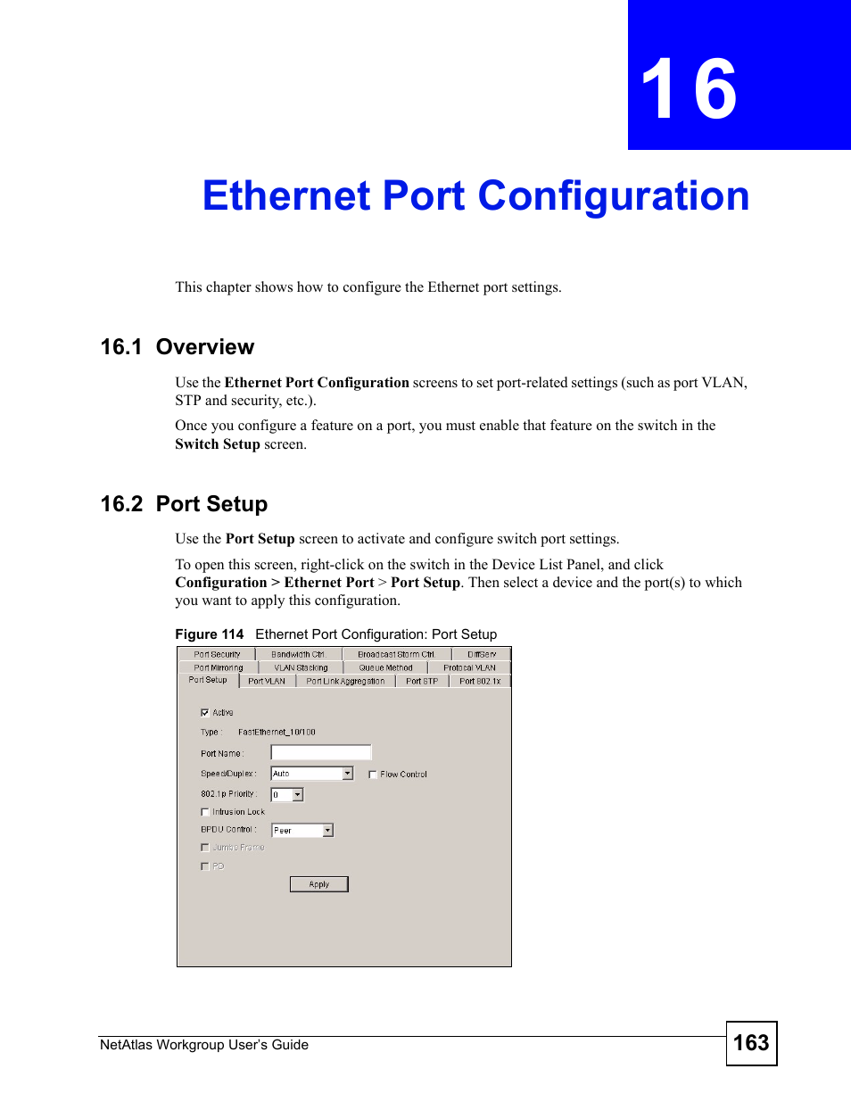 Ethernet port configuration, 1 overview, 2 port setup | Chapter 16 ethernet port configuration, 1 overview 16.2 port setup, Figure 114 ethernet port configuration: port setup, Ethernet port configuration (163) | ZyXEL Communications Version 1.03 User Manual | Page 163 / 242