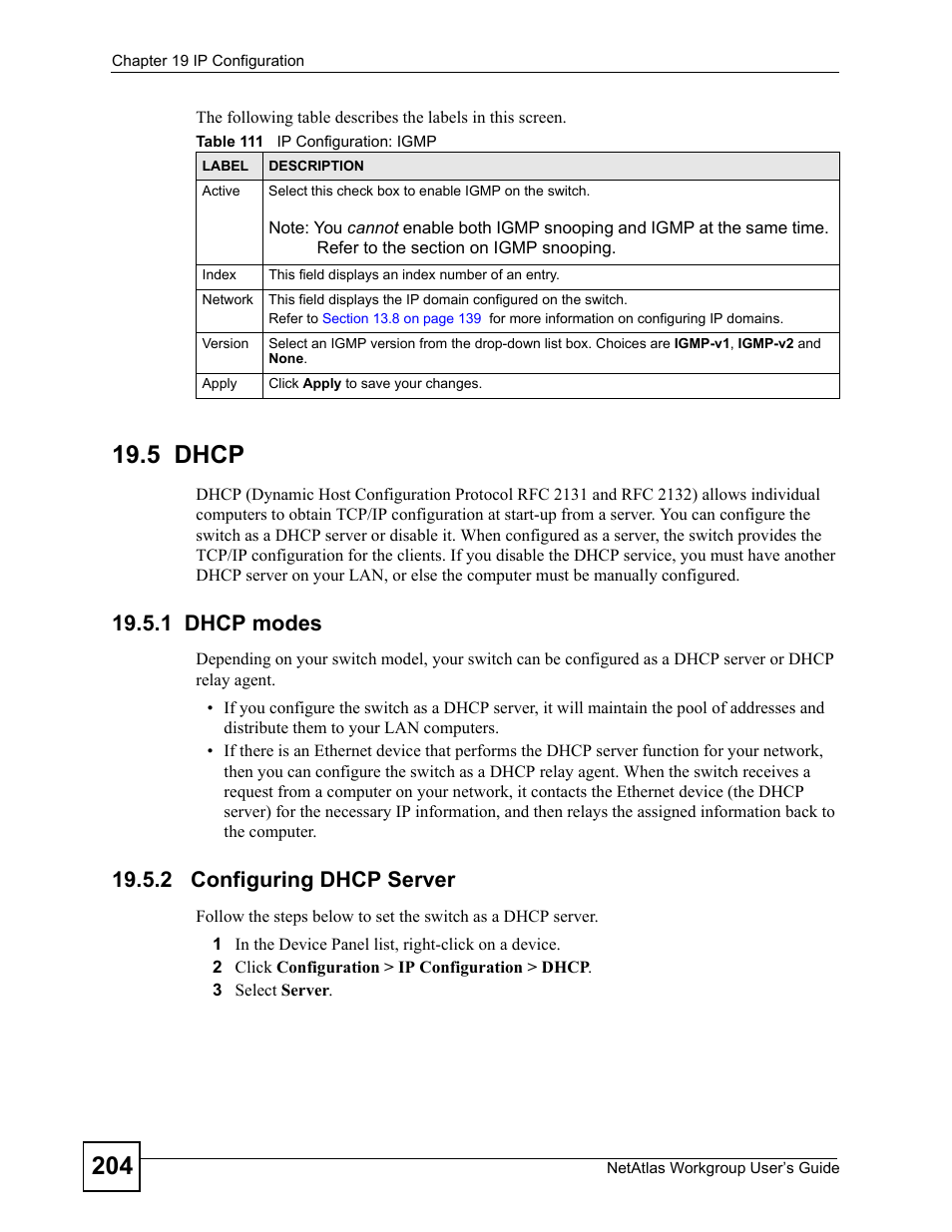 5 dhcp, 1 dhcp modes, 2 configuring dhcp server | 1 dhcp modes 19.5.2 configuring dhcp server, Table 111 ip configuration: igmp | ZyXEL Communications Version 1.03 User Manual | Page 204 / 242