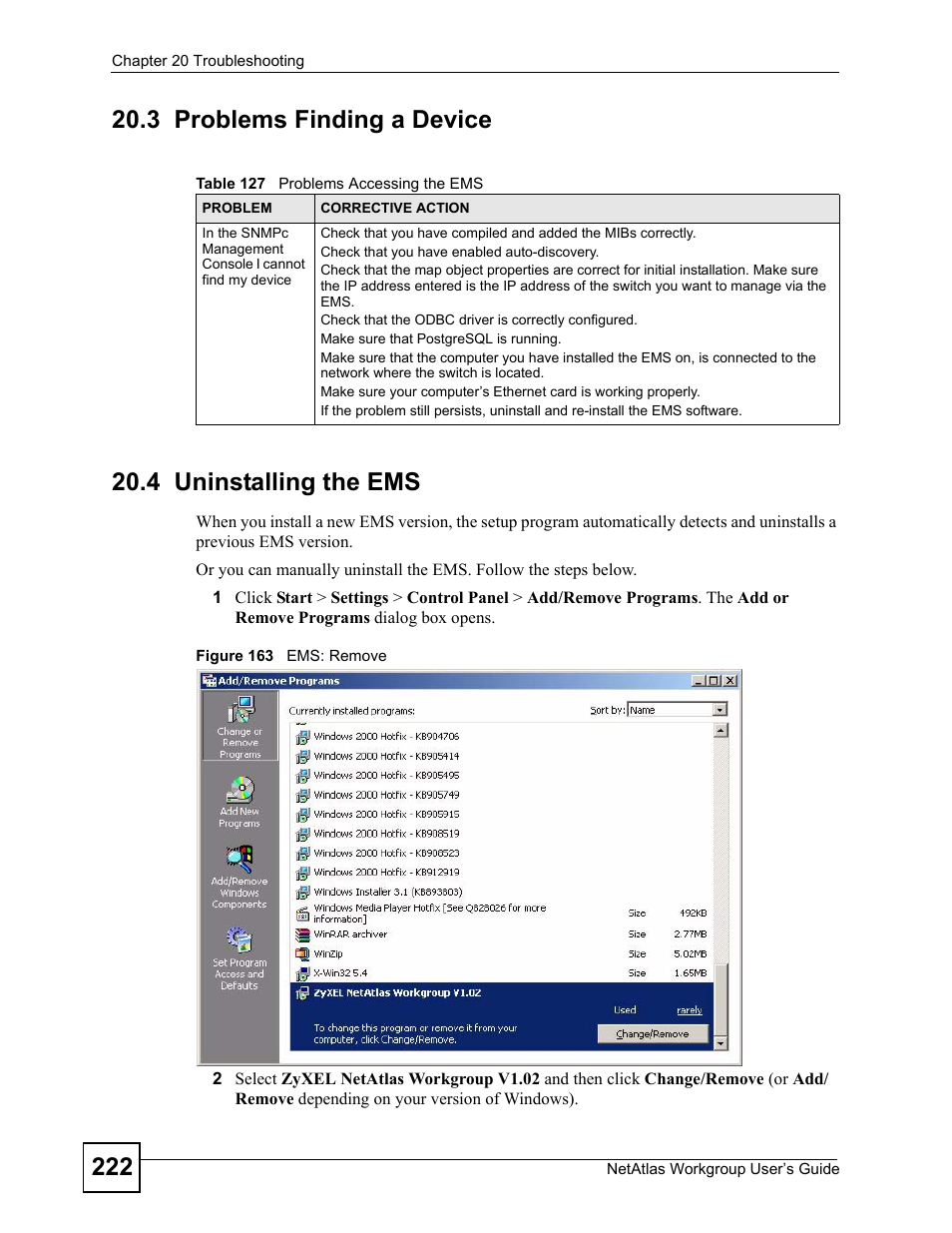 3 problems finding a device, 4 uninstalling the ems, Figure 163 ems: remove | Table 127 problems accessing the ems | ZyXEL Communications Version 1.03 User Manual | Page 222 / 242