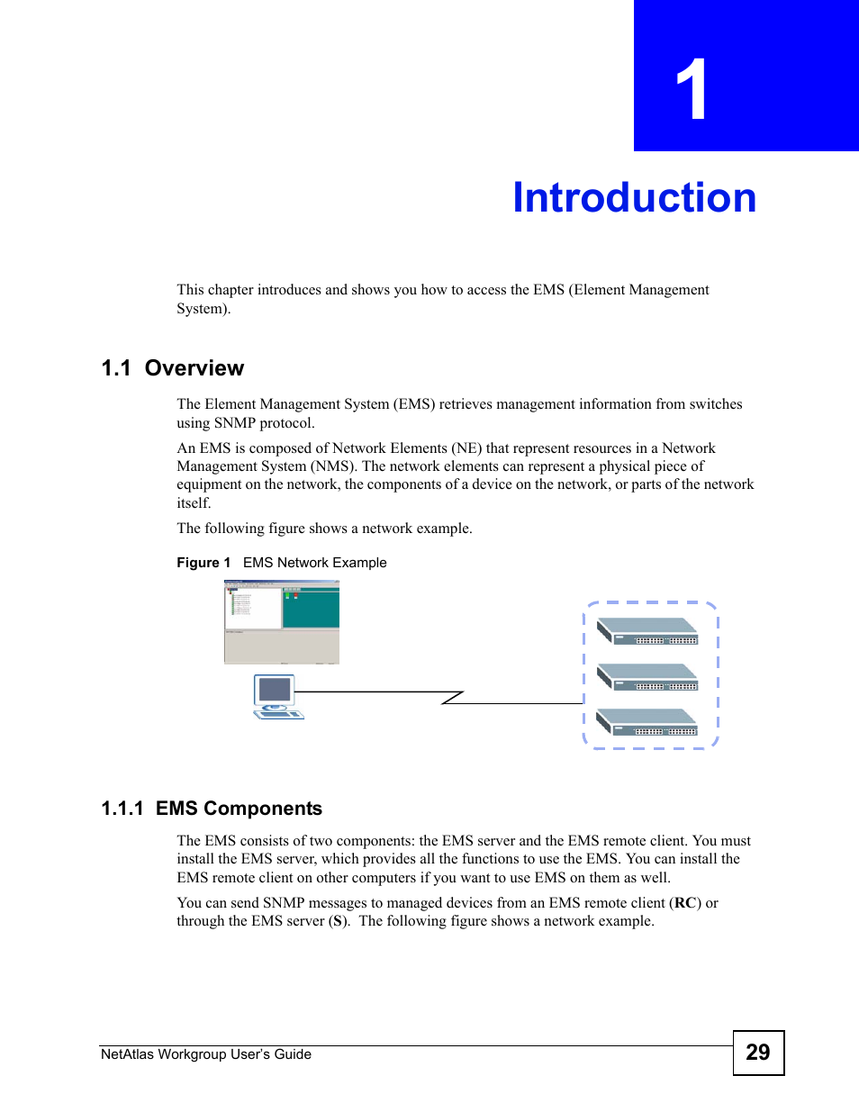 Introduction, 1 overview, 1 ems components | Chapter 1 introduction, Figure 1 ems network example | ZyXEL Communications Version 1.03 User Manual | Page 29 / 242