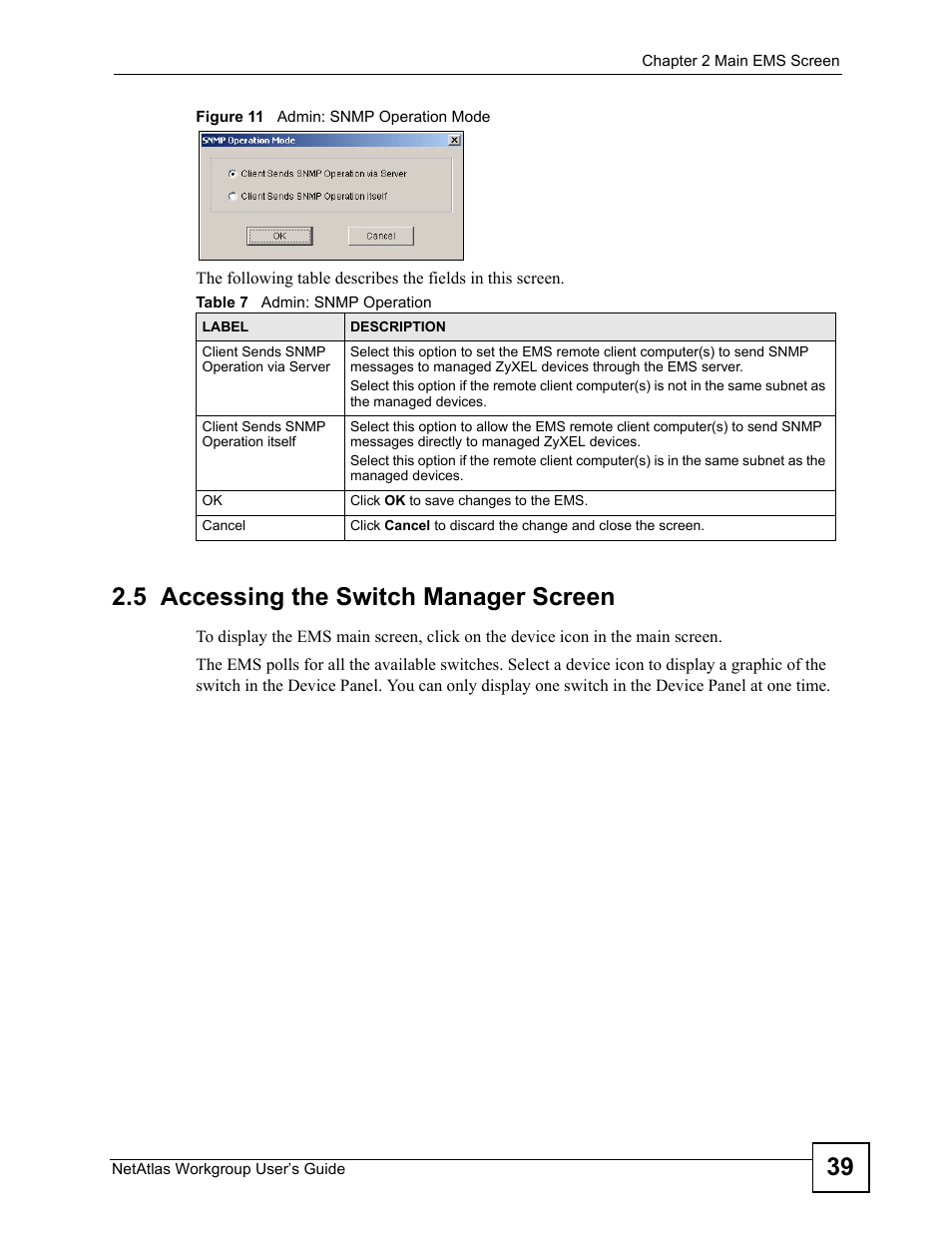 5 accessing the switch manager screen, Figure 11 admin: snmp operation mode, Table 7 admin: snmp operation | ZyXEL Communications Version 1.03 User Manual | Page 39 / 242