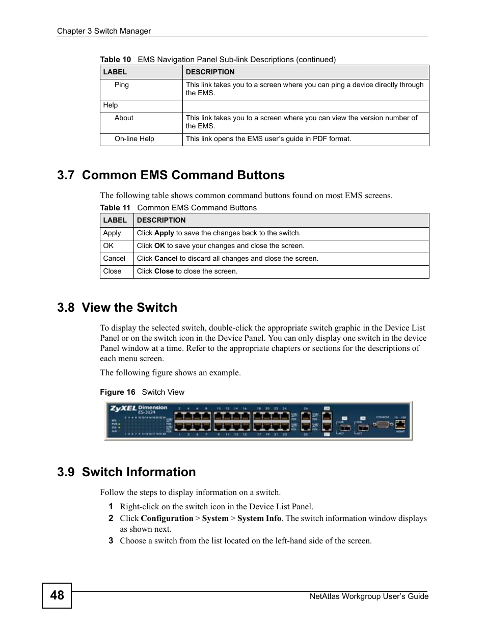 7 common ems command buttons, 8 view the switch, 9 switch information | Figure 16 switch view, Table 11 common ems command buttons, 48 3.7 common ems command buttons | ZyXEL Communications Version 1.03 User Manual | Page 48 / 242