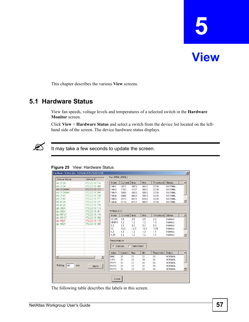 View, 1 hardware status, Chapter 5 view | Figure 25 view: hardware status, View (57) | ZyXEL Communications Version 1.03 User Manual | Page 57 / 242