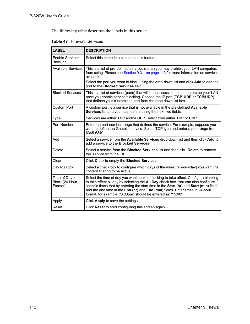 Table 47 firewall: services | ZyXEL Communications 802.11g Wireless Firewall Router P-320W User Manual | Page 112 / 215