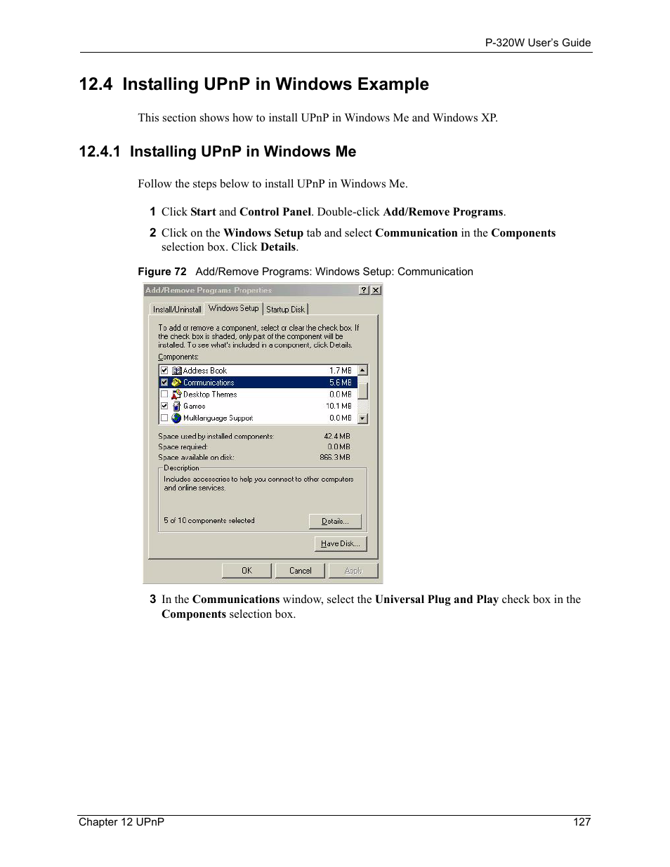 4 installing upnp in windows example, 1 installing upnp in windows me | ZyXEL Communications 802.11g Wireless Firewall Router P-320W User Manual | Page 127 / 215