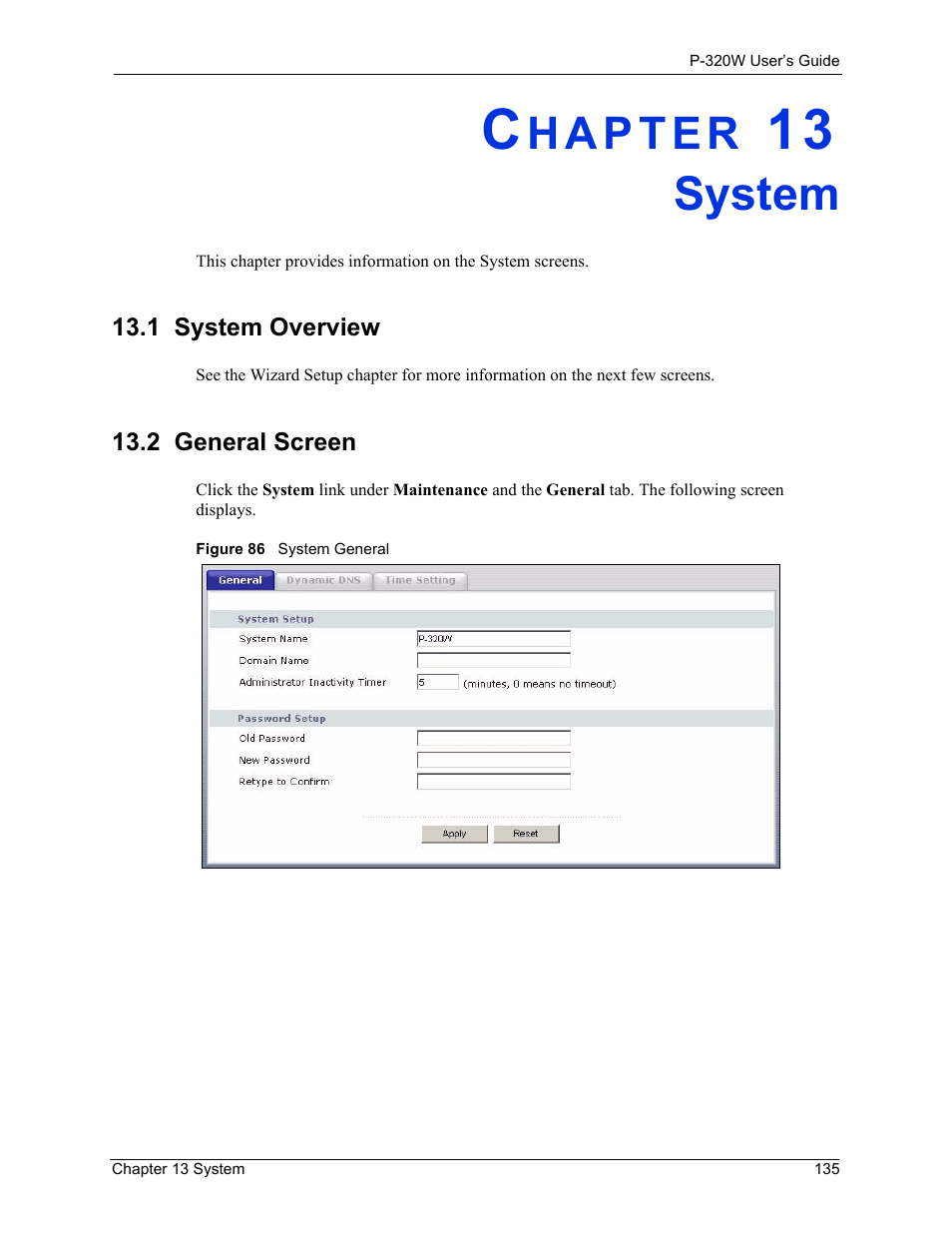 System, 1 system overview, 2 general screen | Chapter 13 system, 1 system overview 13.2 general screen, Figure 86 system general | ZyXEL Communications 802.11g Wireless Firewall Router P-320W User Manual | Page 135 / 215