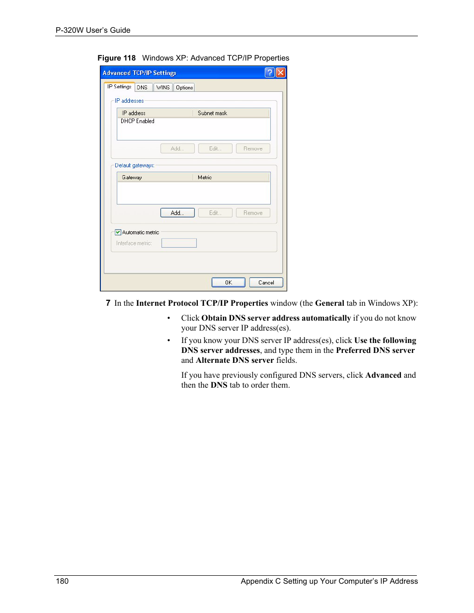 Figure 118 windows xp: advanced tcp/ip properties | ZyXEL Communications 802.11g Wireless Firewall Router P-320W User Manual | Page 180 / 215