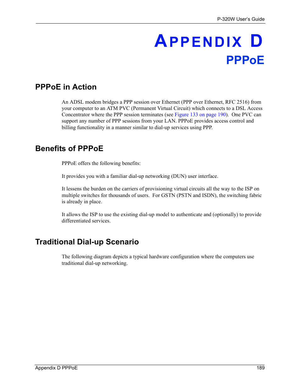 D. pppoe, Pppoe in action, Benefits of pppoe | Traditional dial-up scenario, Appendix d pppoe, Pppoe | ZyXEL Communications 802.11g Wireless Firewall Router P-320W User Manual | Page 189 / 215