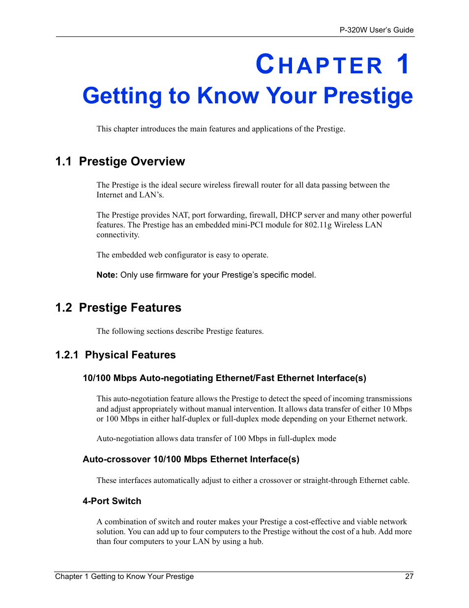 Getting to know your prestige, 1 prestige overview, 2 prestige features | 1 physical features, Chapter 1 getting to know your prestige, 1 prestige overview 1.2 prestige features | ZyXEL Communications 802.11g Wireless Firewall Router P-320W User Manual | Page 27 / 215