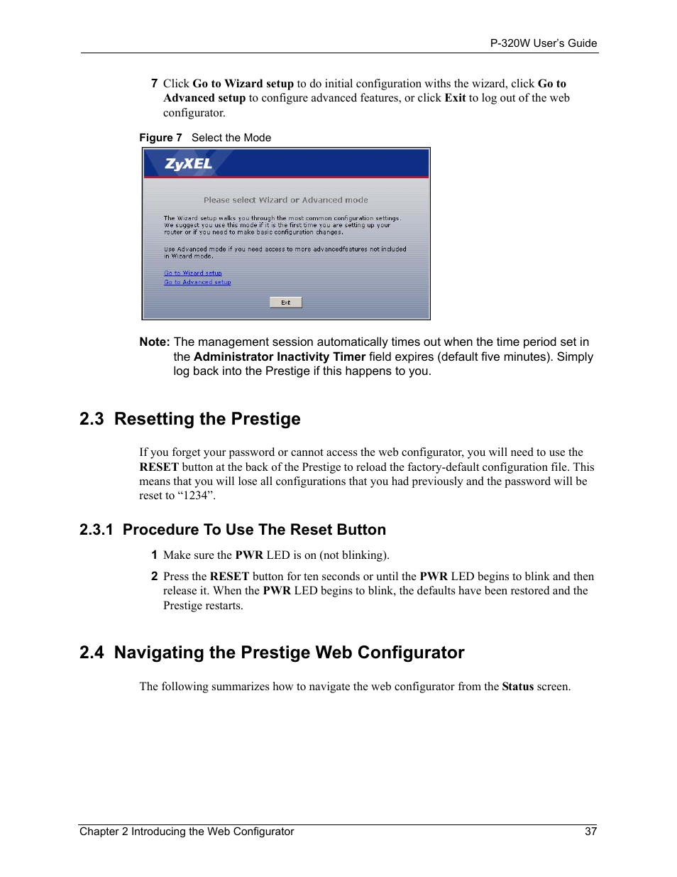 3 resetting the prestige, 1 procedure to use the reset button, 4 navigating the prestige web configurator | Figure 7 select the mode | ZyXEL Communications 802.11g Wireless Firewall Router P-320W User Manual | Page 37 / 215
