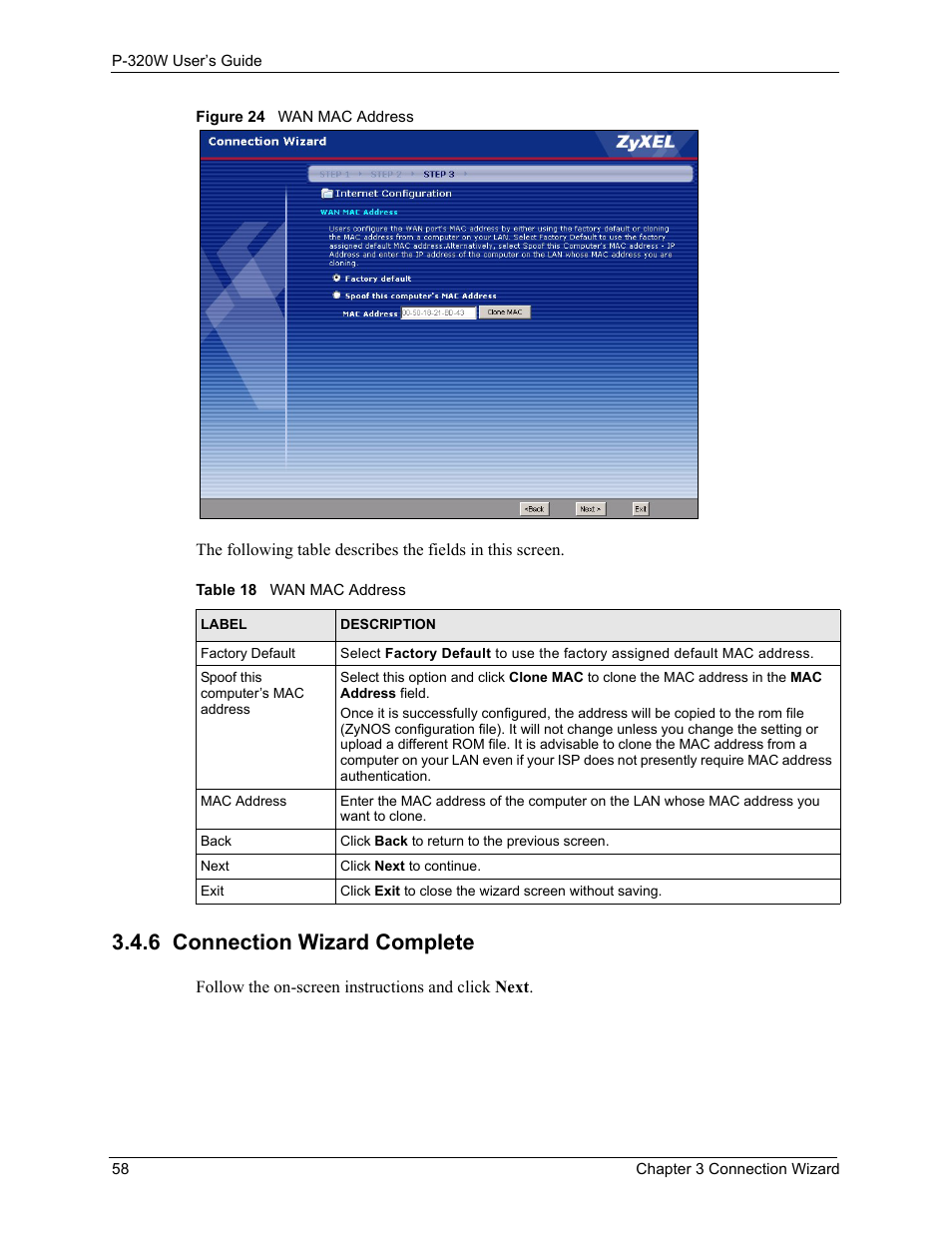 6 connection wizard complete, Figure 24 wan mac address, Table 18 wan mac address | ZyXEL Communications 802.11g Wireless Firewall Router P-320W User Manual | Page 58 / 215