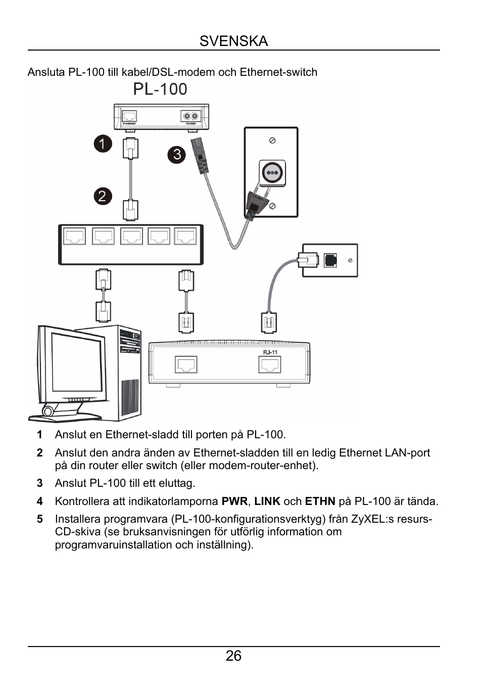 26 svenska | ZyXEL Communications POWERLINE PL-100 User Manual | Page 27 / 33