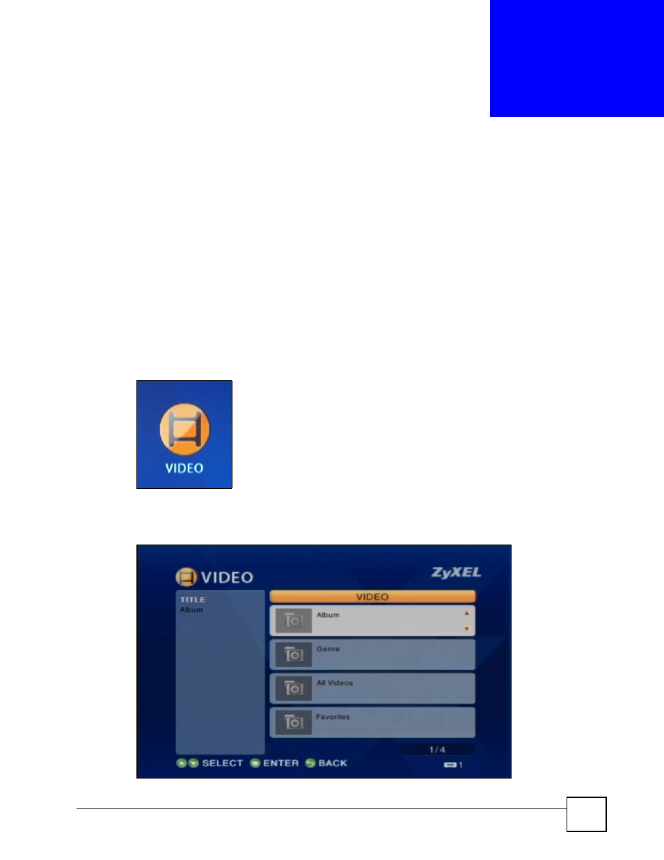 Video menu, 1 playing a video, Chapter 4 video menu | Figure 11 video icon, Figure 12 video menu, Video menu (39) | ZyXEL Communications HomePlug AV DMA-1100P User Manual | Page 39 / 198