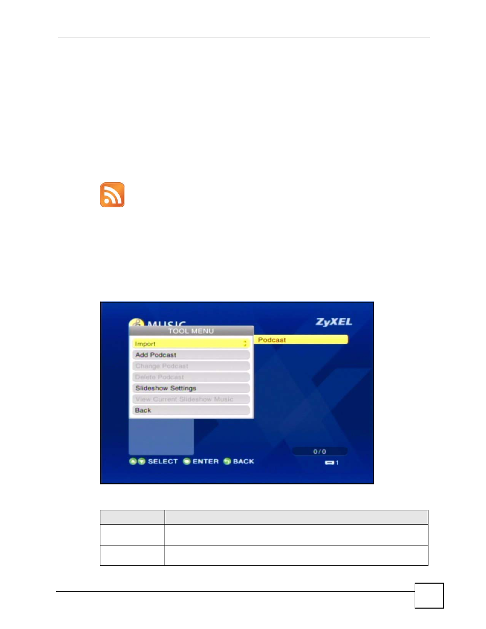 2 podcast (rss), 3 podcast menu, Figure 19 rss feed icon | Figure 20 music > podcast: tool, Table 10 music > podcast: tool menu, 45 5.2 podcast (rss) | ZyXEL Communications HomePlug AV DMA-1100P User Manual | Page 45 / 198