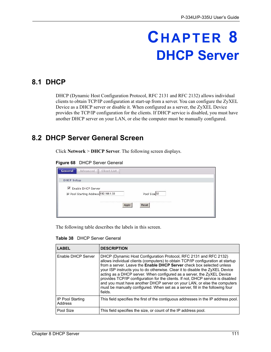 Dhcp server, 1 dhcp, 2 dhcp server general screen | Chapter 8 dhcp server, 1 dhcp 8.2 dhcp server general screen, Figure 68 dhcp server general, Table 38 dhcp server general | ZyXEL Communications P-334U User Manual | Page 111 / 335