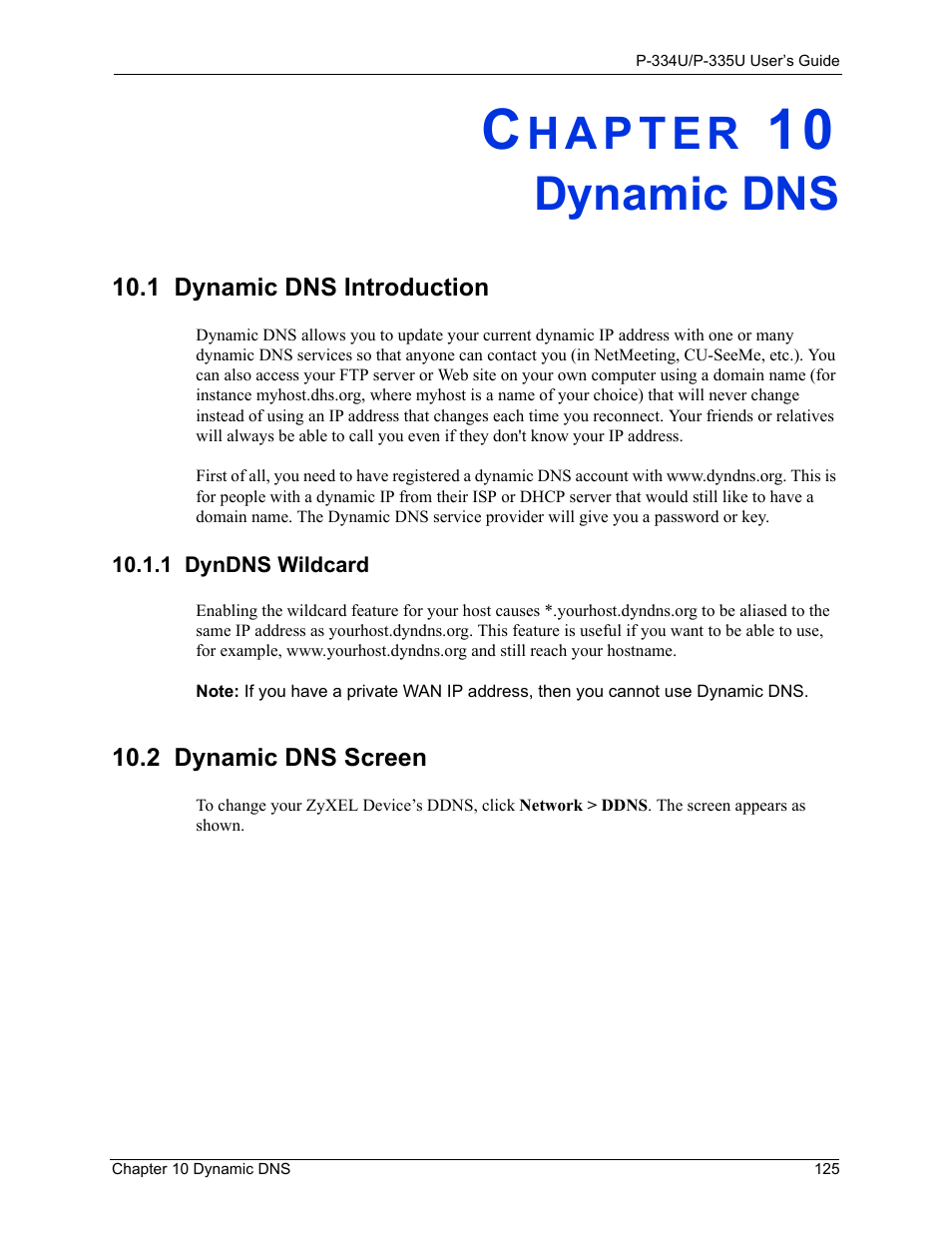 Dynamic dns, 1 dynamic dns introduction, 1 dyndns wildcard | 2 dynamic dns screen, Chapter 10 dynamic dns | ZyXEL Communications P-334U User Manual | Page 125 / 335