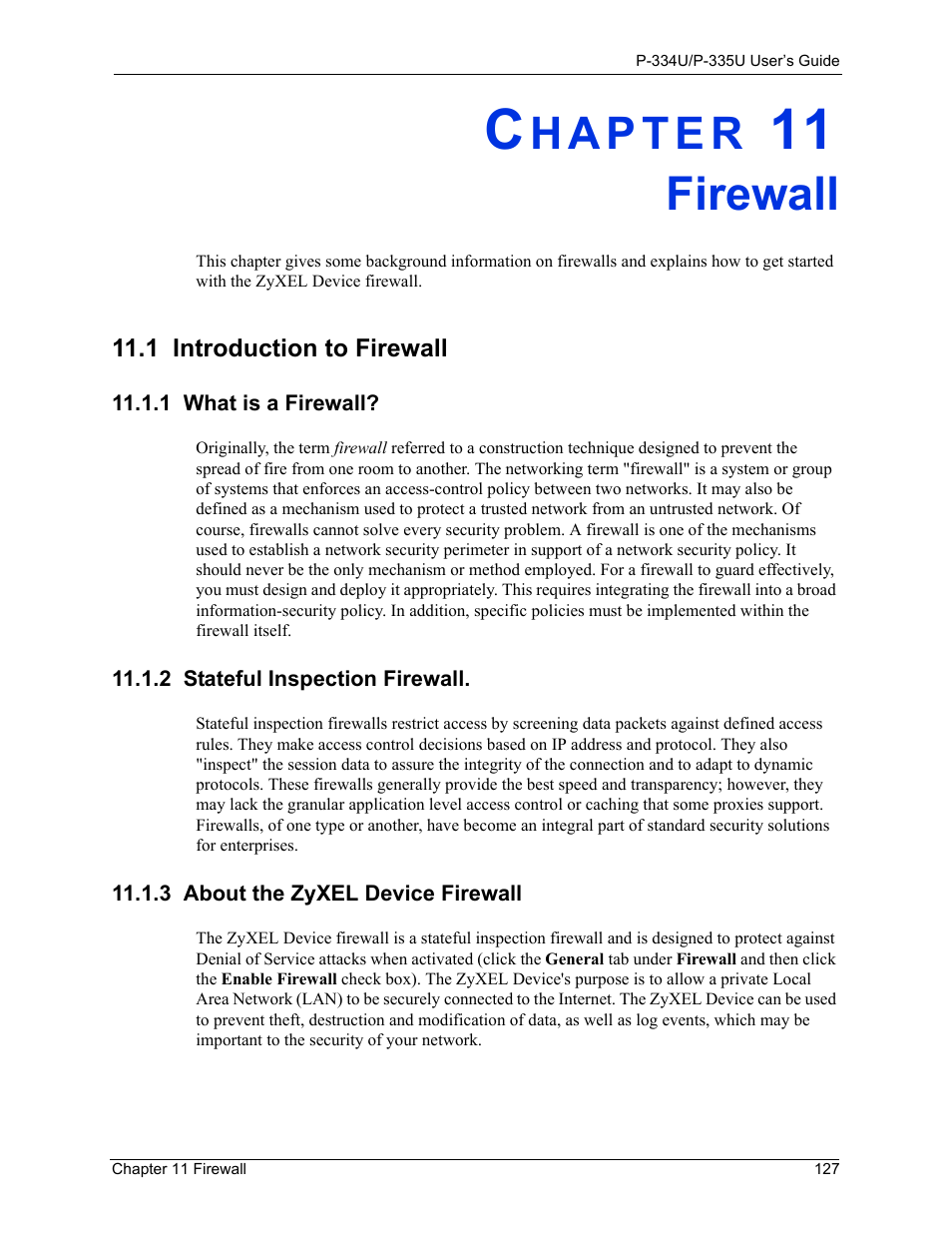 Firewall, 1 introduction to firewall, 1 what is a firewall | 2 stateful inspection firewall, 3 about the zyxel device firewall, Chapter 11 firewall | ZyXEL Communications P-334U User Manual | Page 127 / 335