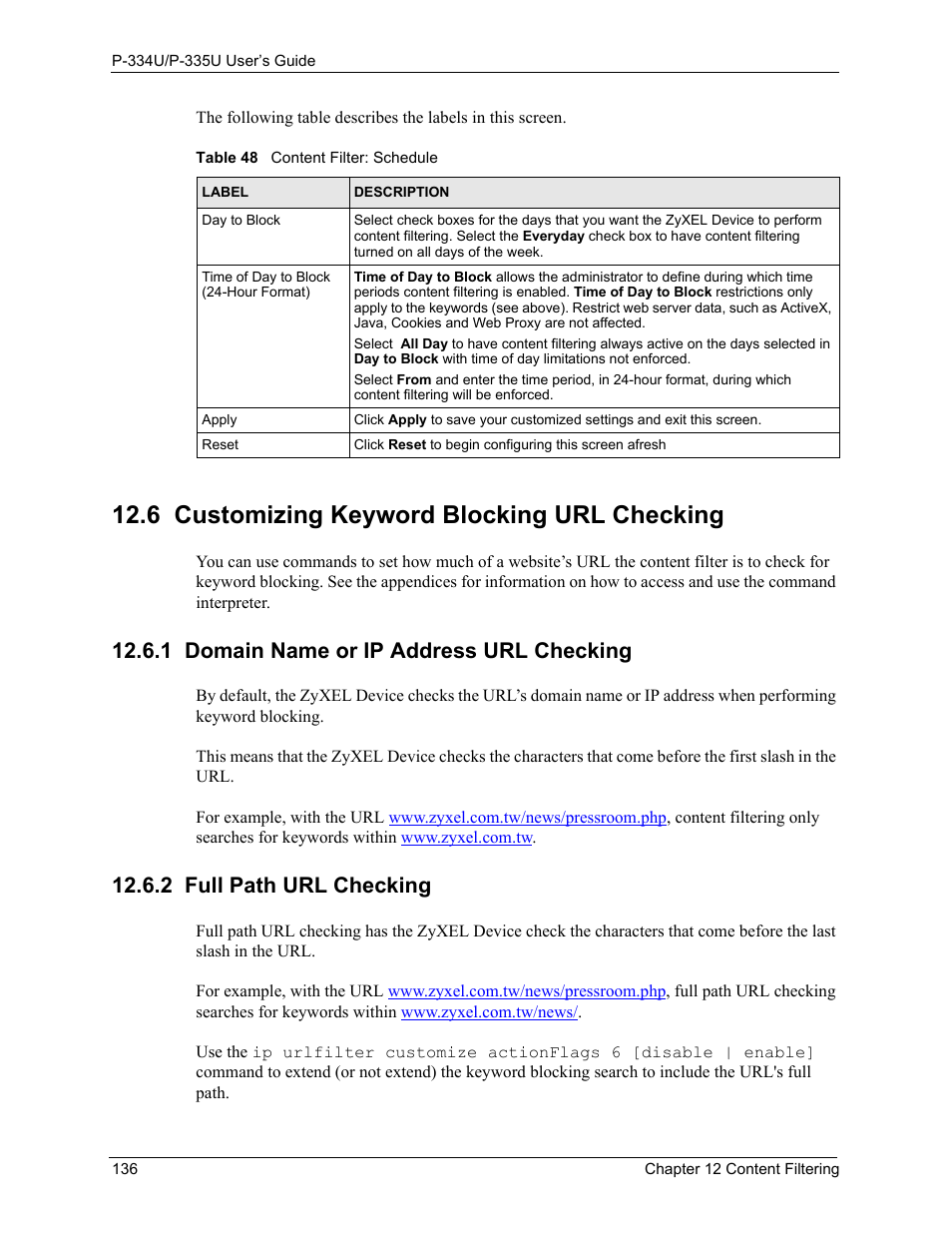 6 customizing keyword blocking url checking, 1 domain name or ip address url checking, 2 full path url checking | Table 48 content filter: schedule | ZyXEL Communications P-334U User Manual | Page 136 / 335