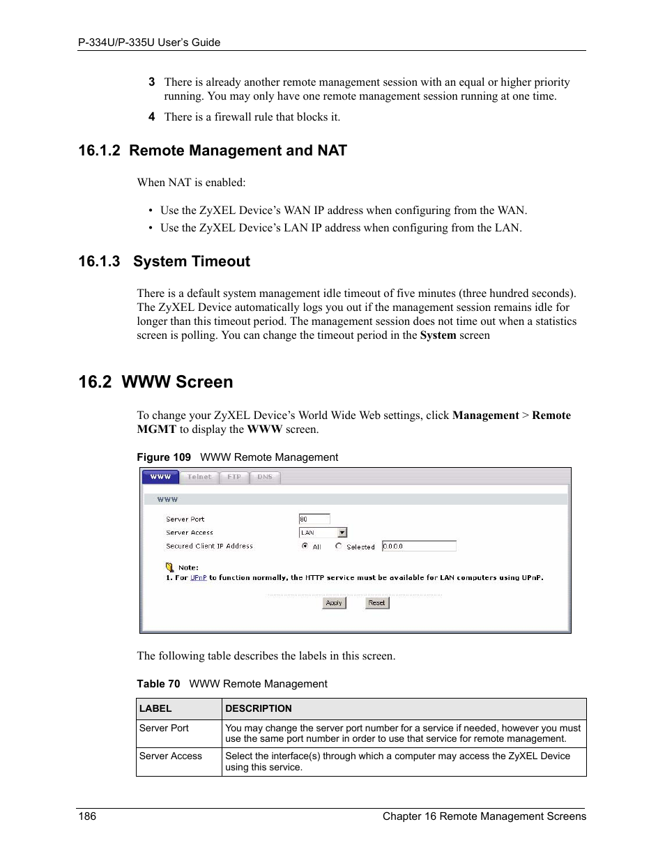 2 remote management and nat, 3 system timeout, 2 www screen | 2 remote management and nat 16.1.3 system timeout, Figure 109 www remote management, Table 70 www remote management | ZyXEL Communications P-334U User Manual | Page 186 / 335