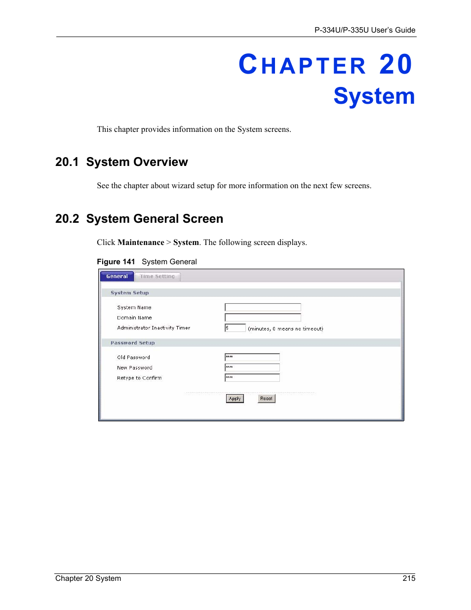 System, 1 system overview, 2 system general screen | Chapter 20 system, 1 system overview 20.2 system general screen, Figure 141 system general | ZyXEL Communications P-334U User Manual | Page 215 / 335