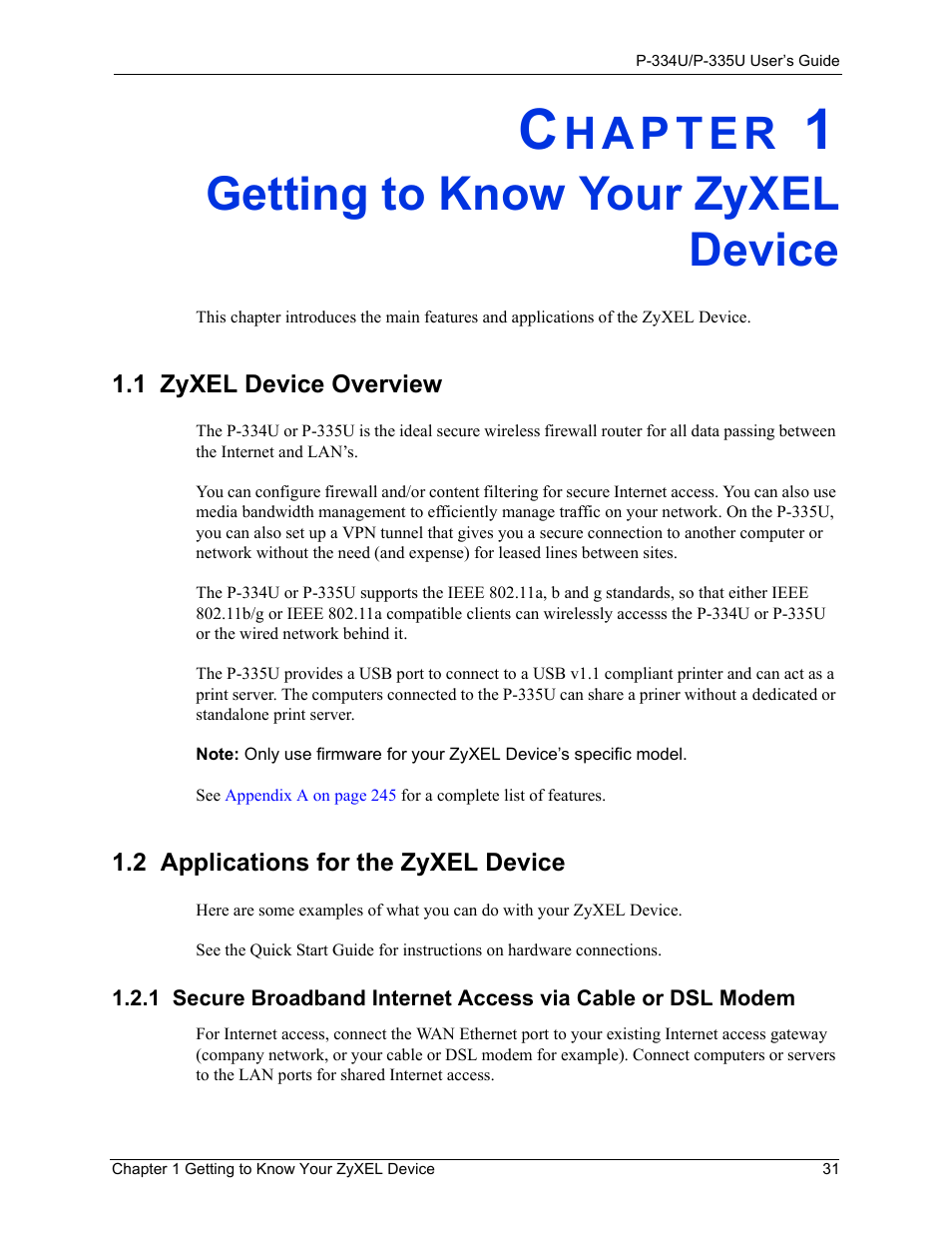 Getting to know your zyxel device, 1 zyxel device overview, 2 applications for the zyxel device | Chapter 1 getting to know your zyxel device | ZyXEL Communications P-334U User Manual | Page 31 / 335