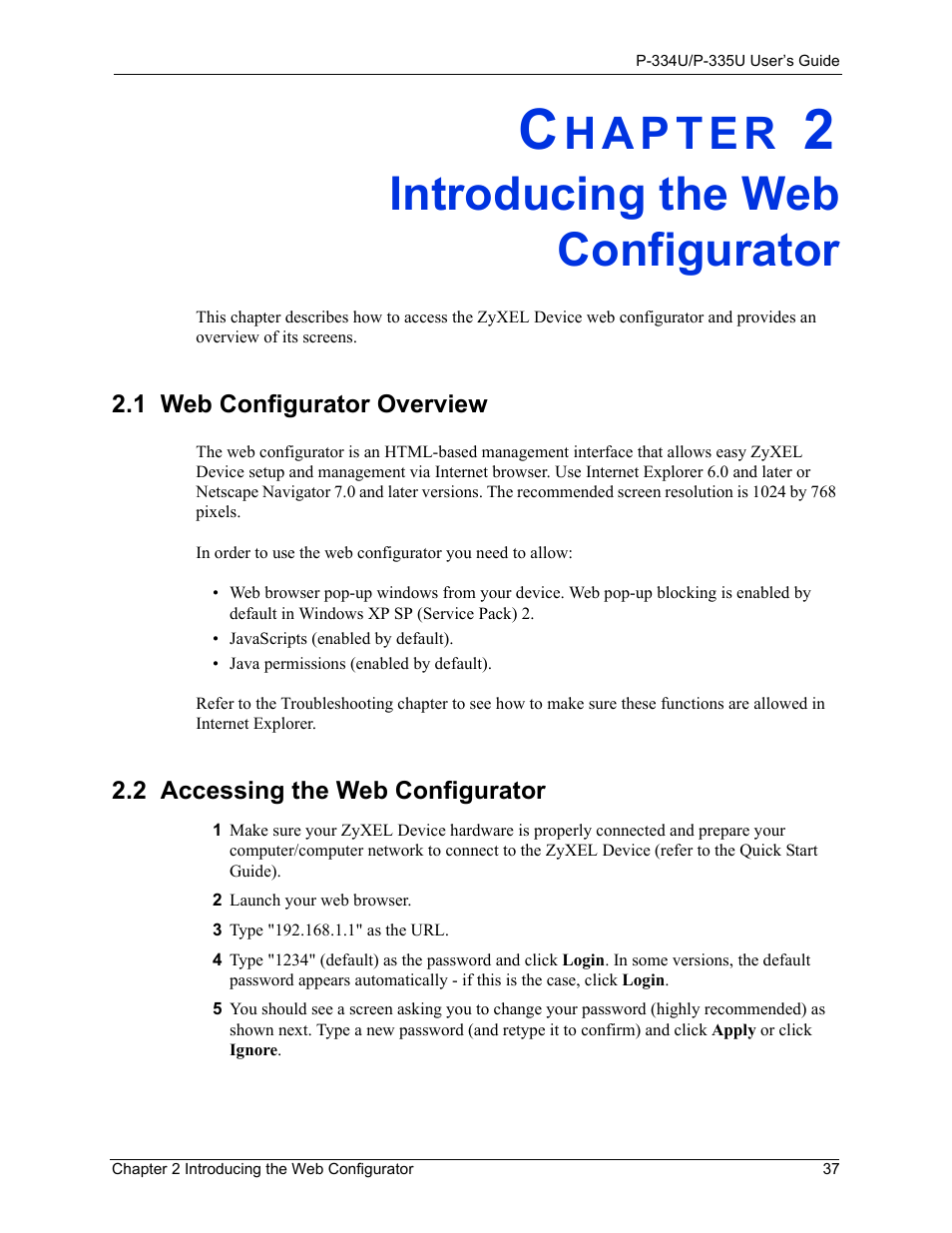 Introducing the web configurator, 1 web configurator overview, 2 accessing the web configurator | Chapter 2 introducing the web configurator | ZyXEL Communications P-334U User Manual | Page 37 / 335