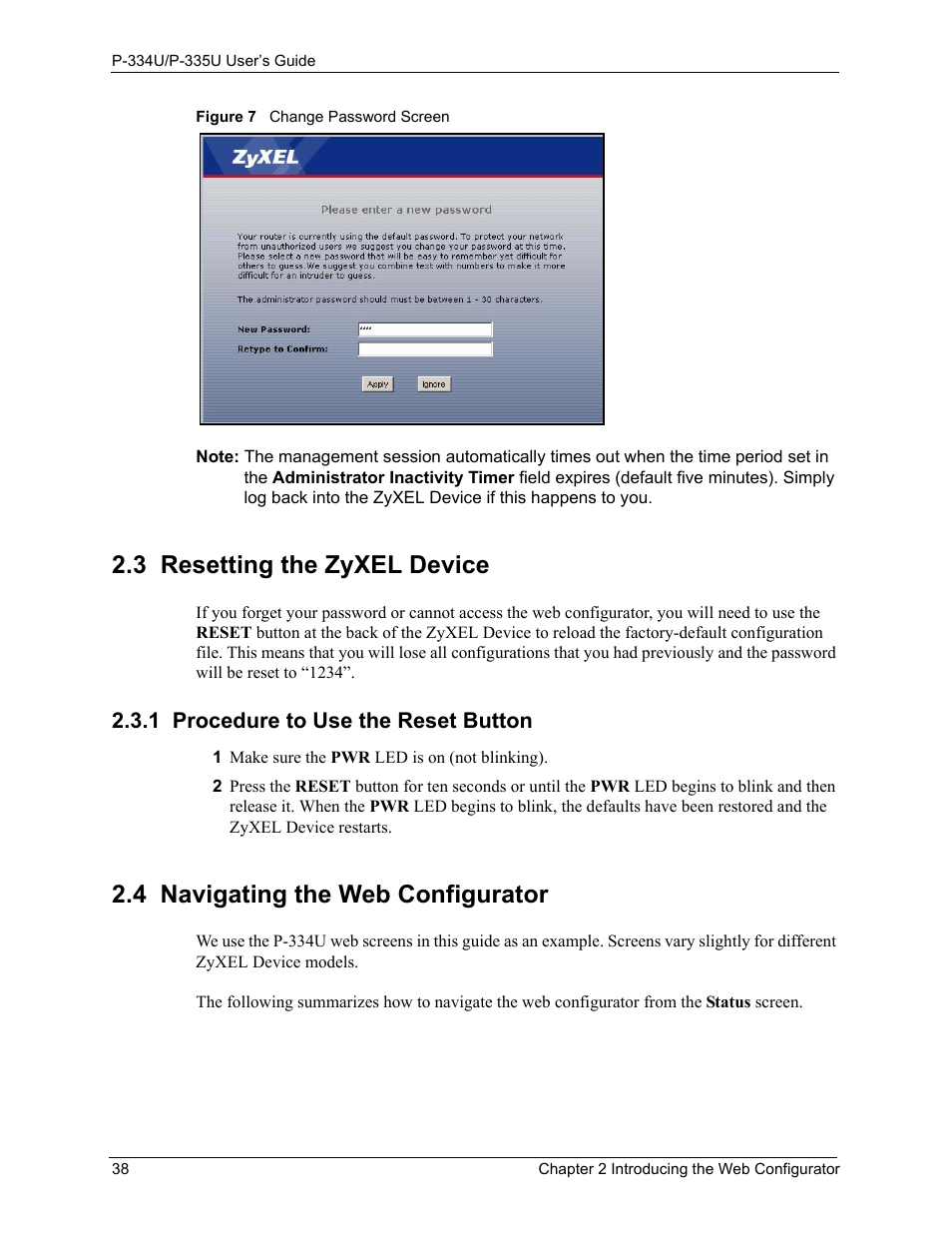 3 resetting the zyxel device, 1 procedure to use the reset button, 4 navigating the web configurator | Figure 7 change password screen | ZyXEL Communications P-334U User Manual | Page 38 / 335