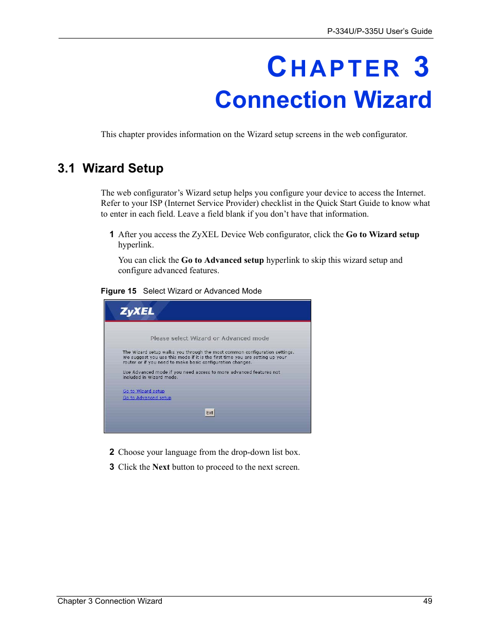 Connection wizard, 1 wizard setup, Chapter 3 connection wizard | Figure 15 select wizard or advanced mode | ZyXEL Communications P-334U User Manual | Page 49 / 335