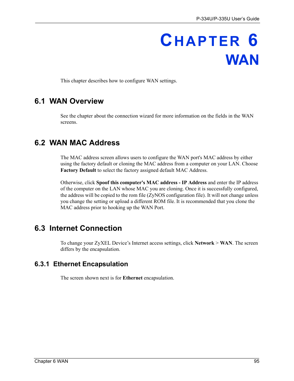 1 wan overview, 2 wan mac address, 3 internet connection | 1 ethernet encapsulation, Chapter 6 wan | ZyXEL Communications P-334U User Manual | Page 95 / 335