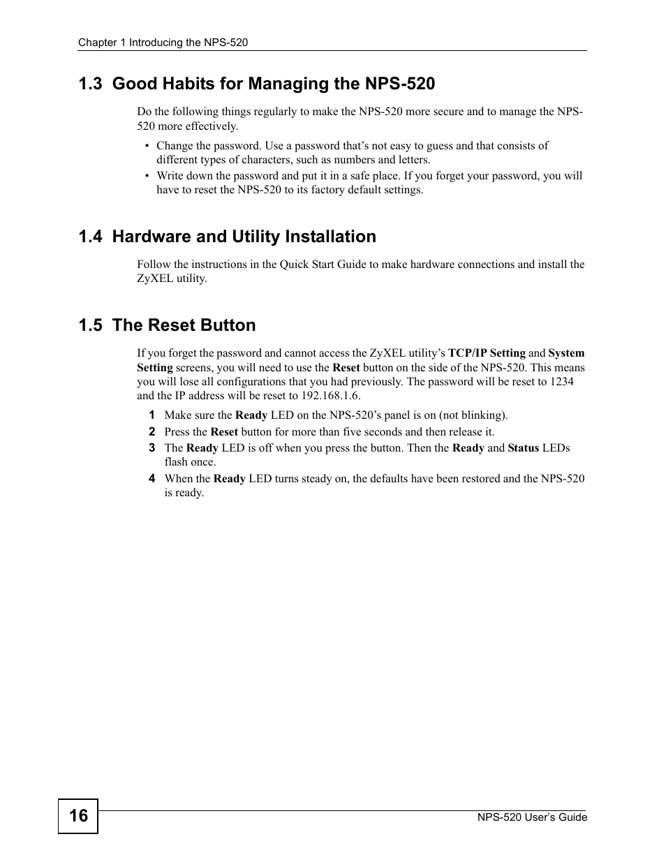 3 good habits for managing the nps-520, 4 hardware and utility installation, 5 the reset button | ZyXEL Communications NPS-520 User Manual | Page 16 / 84