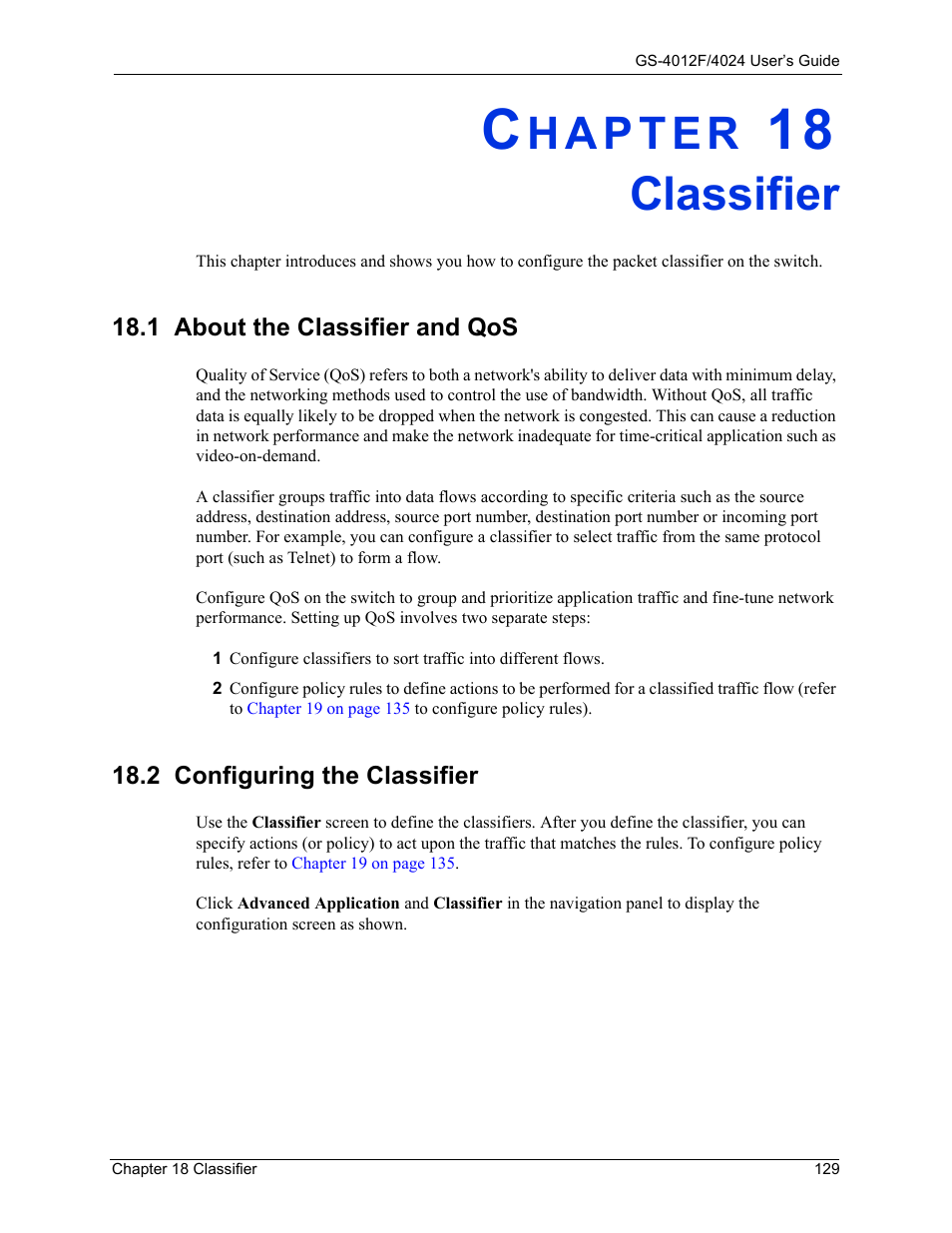 Classifier, 1 about the classifier and qos, Chapter 18 classifier | ZyXEL Communications GS-4012F/4024 User Manual | Page 130 / 363