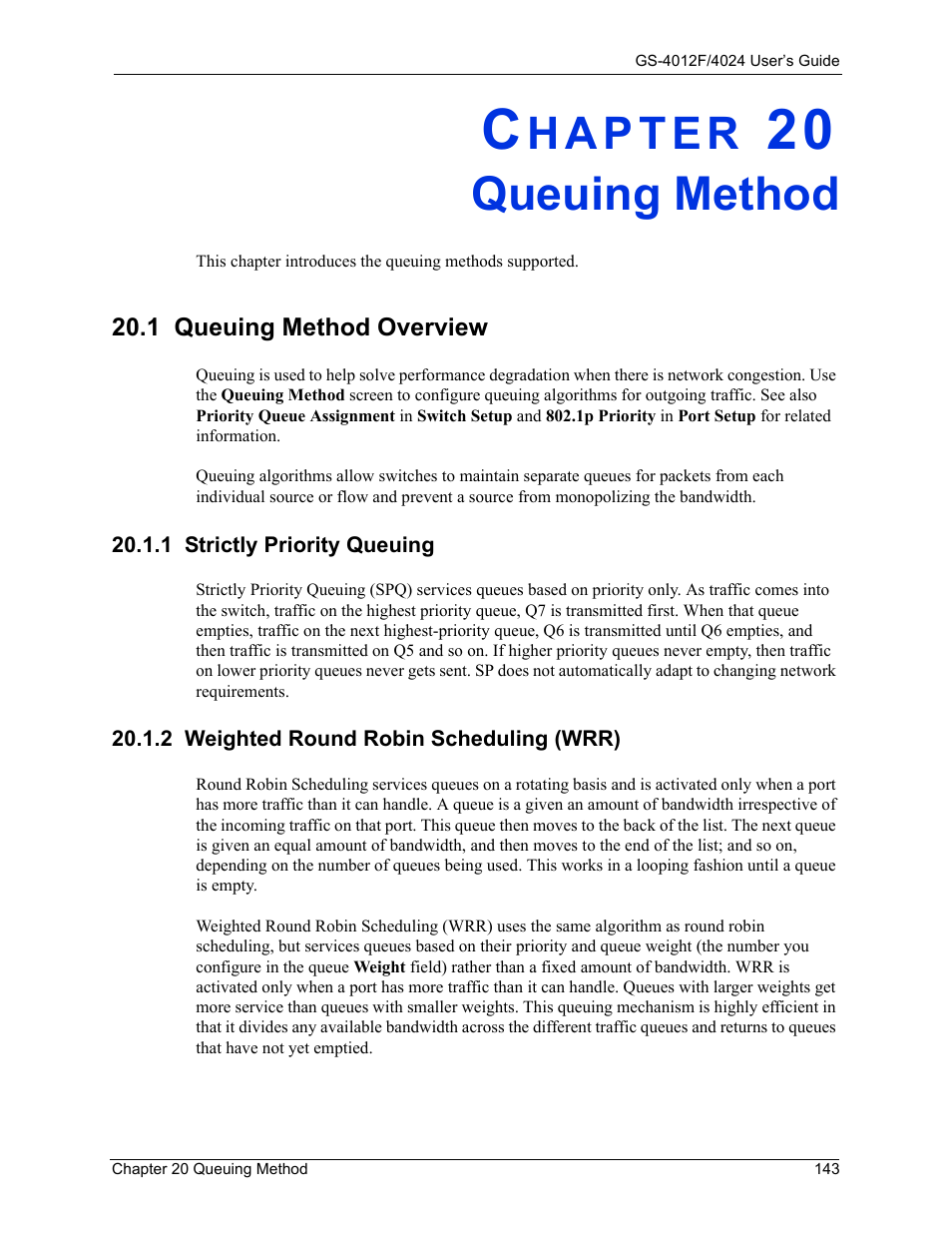 Queuing method, 1 strictly priority queuing, 2 weighted round robin scheduling (wrr) | Chapter 20 queuing method, 1 queuing method overview | ZyXEL Communications GS-4012F/4024 User Manual | Page 144 / 363
