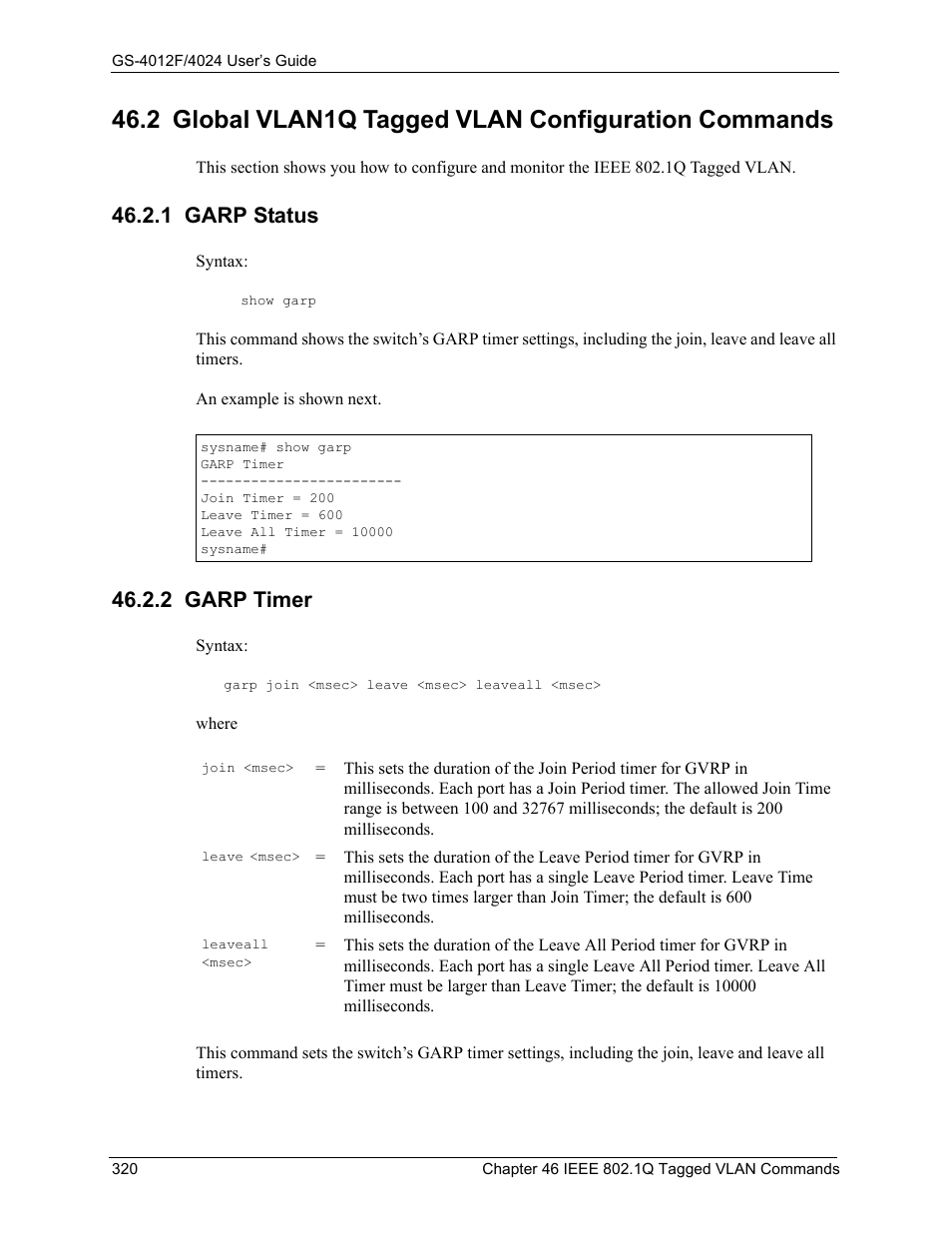2 global vlan1q tagged vlan configuration commands, 1 garp status, 2 garp timer | 1 garp status 46.2.2 garp timer | ZyXEL Communications GS-4012F/4024 User Manual | Page 321 / 363