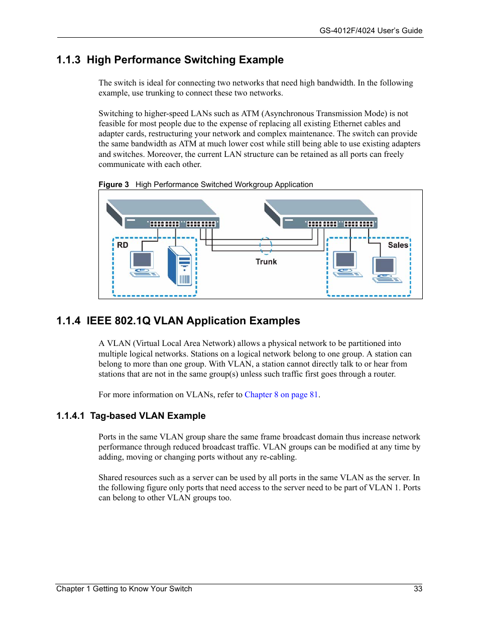 3 high performance switching example, 4 ieee 802.1q vlan application examples, 1 tag-based vlan example | ZyXEL Communications GS-4012F/4024 User Manual | Page 34 / 363