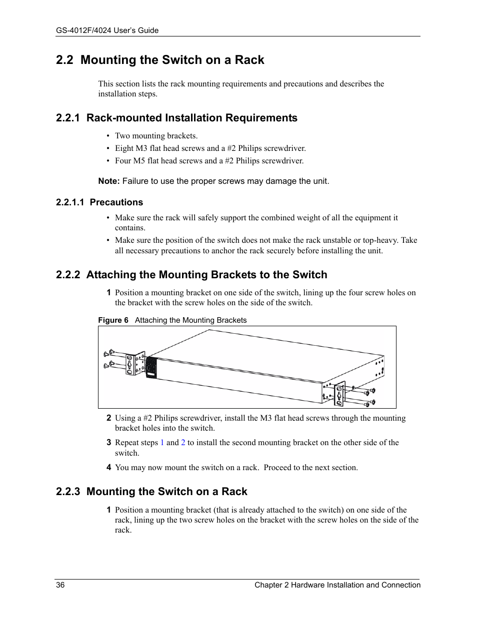 2 mounting the switch on a rack, 1 rack-mounted installation requirements, 1 precautions | 2 attaching the mounting brackets to the switch, 3 mounting the switch on a rack, Figure 6 attaching the mounting brackets | ZyXEL Communications GS-4012F/4024 User Manual | Page 37 / 363