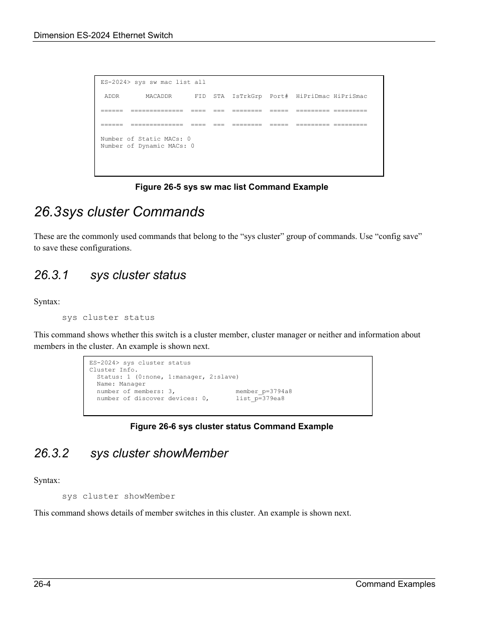 Sys cluster commands, 3 sys cluster commands, 1 sys cluster status | 2 sys cluster showmember | ZyXEL Communications ZyXEL Dimension ES-2024 User Manual | Page 168 / 195