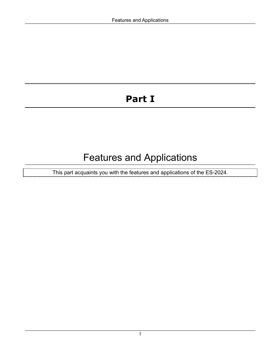 Features and applications, Part i | ZyXEL Communications ZyXEL Dimension ES-2024 User Manual | Page 19 / 195