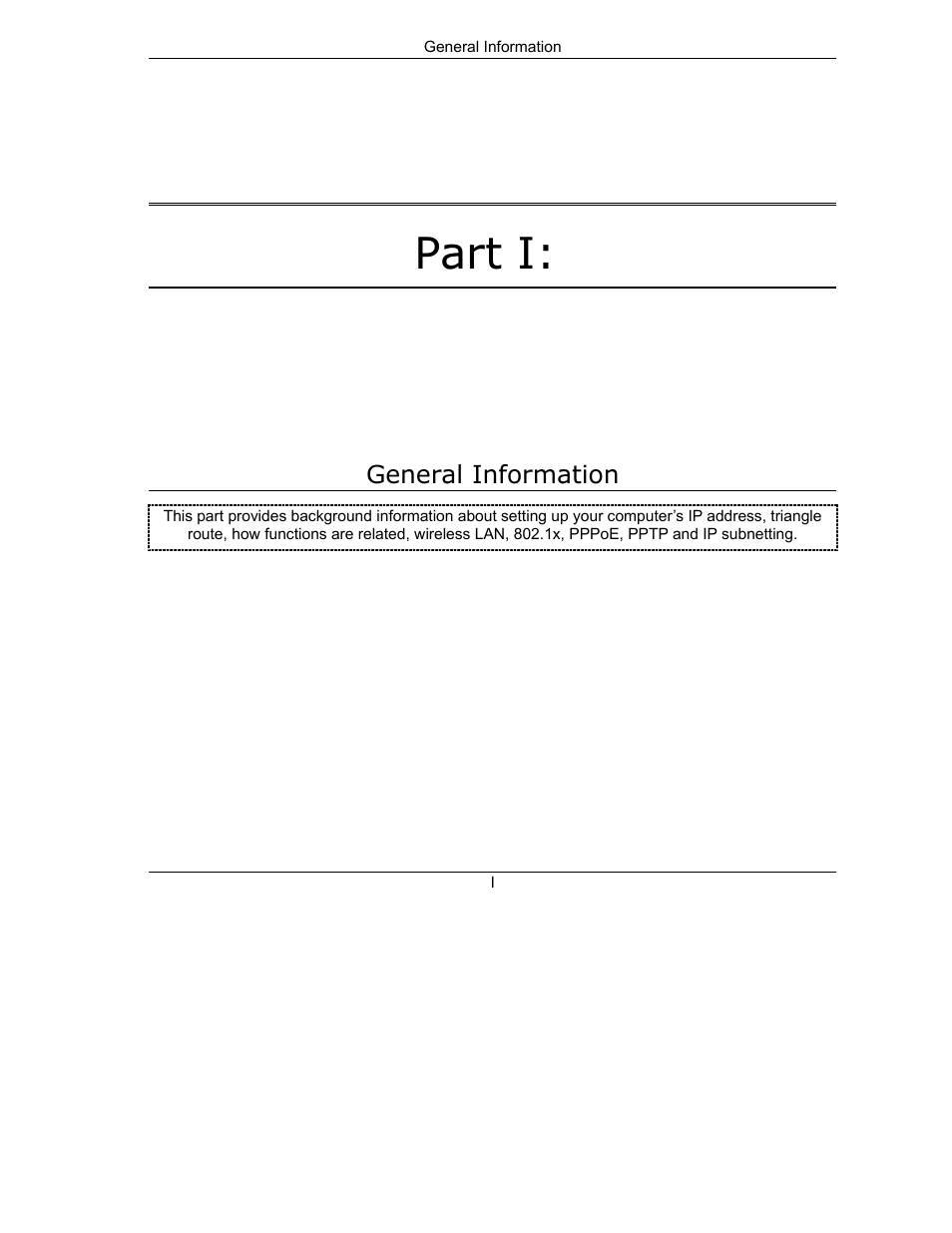 General information, Part i | ZyXEL Communications Internet Security Gateway 10~100 Series User Manual | Page 15 / 96