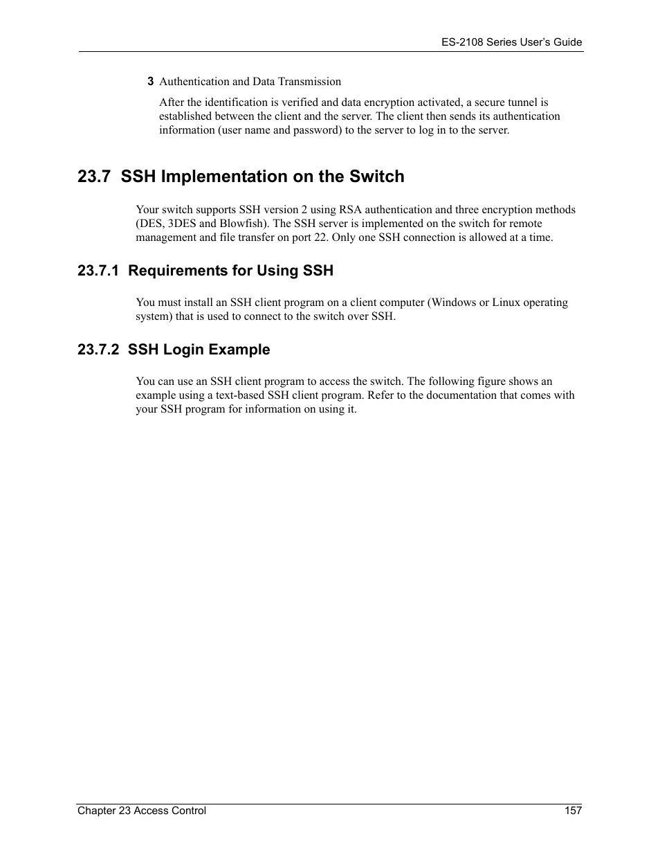 7 ssh implementation on the switch, 1 requirements for using ssh, 2 ssh login example | ZyXEL Communications ZyXEL Dimension ES-2108 User Manual | Page 157 / 277