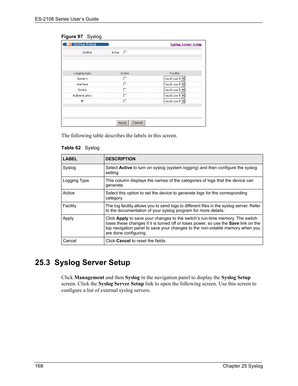 3 syslog server setup, Figure 97 syslog, Table 62 syslog | ZyXEL Communications ZyXEL Dimension ES-2108 User Manual | Page 168 / 277