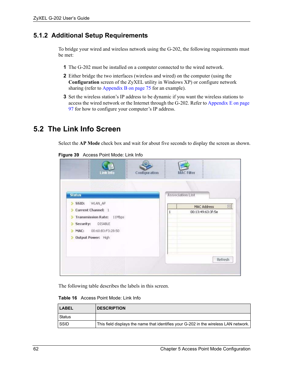 2 additional setup requirements, 2 the link info screen, Figure 39 access point mode: link info | Table 16 access point mode: link info | ZyXEL Communications G-202 User Manual | Page 62 / 111