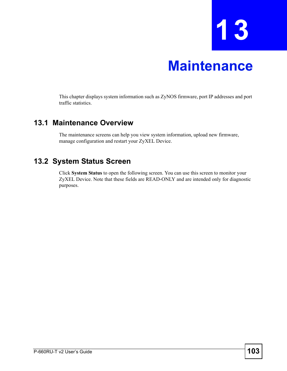 Maintenance, 1 maintenance overview, 2 system status screen | Chapter 13 maintenance, 1 maintenance overview 13.2 system status screen | ZyXEL Communications P-660RU-T V2 User Manual | Page 103 / 168