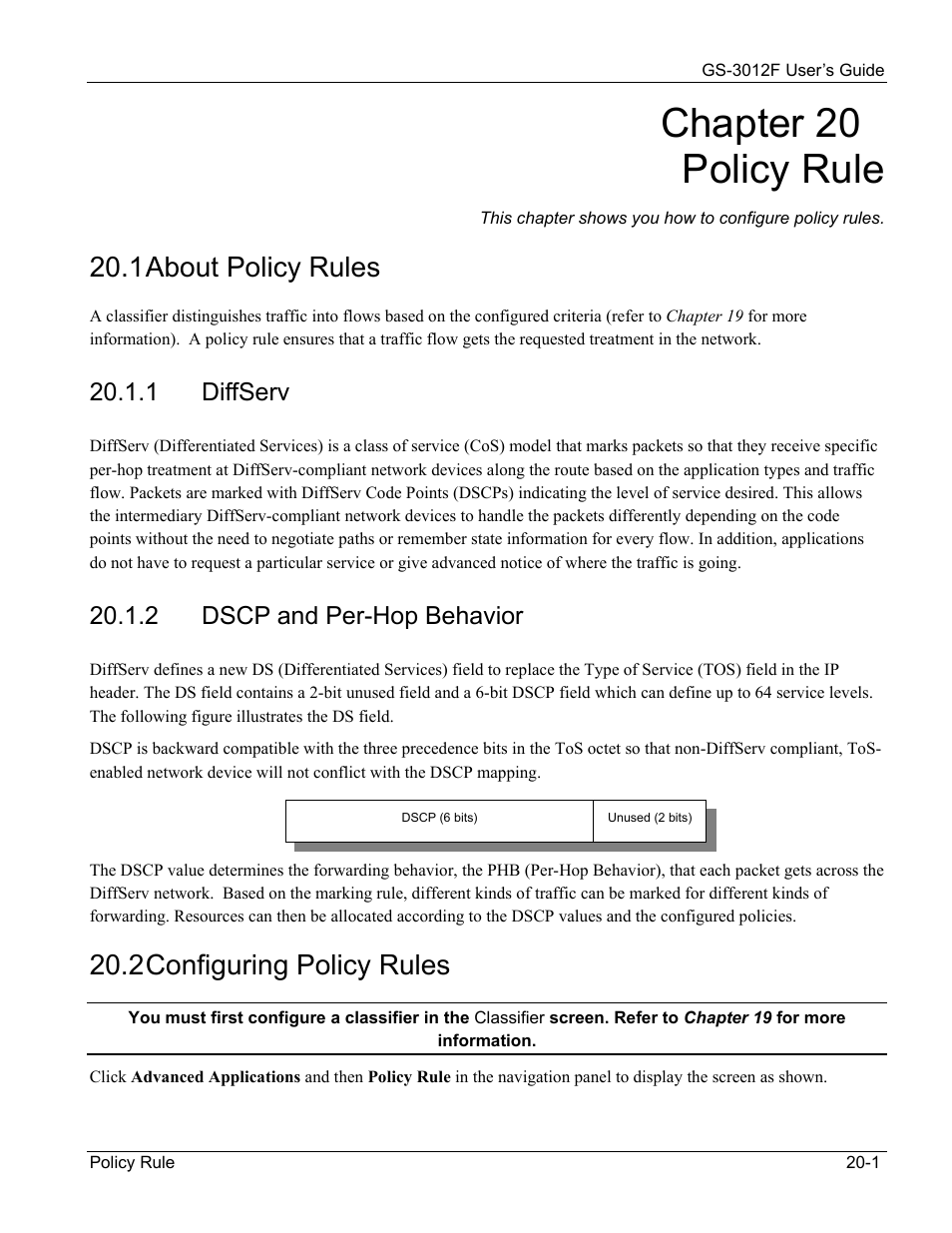 Diffserv, Dscp and per-hop behavior, Chapter 20 policy rule | 1 about policy rules, 2 configuring policy rules, 1 diffserv, 2 dscp and per-hop behavior | ZyXEL Communications ZyXEL Dimension GS-3012F User Manual | Page 143 / 237