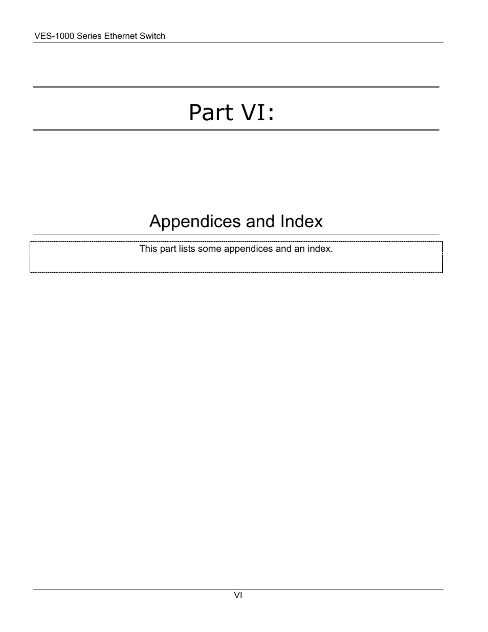 Part vi, Appendices and index | ZyXEL Communications VES-1000 User Manual | Page 144 / 155